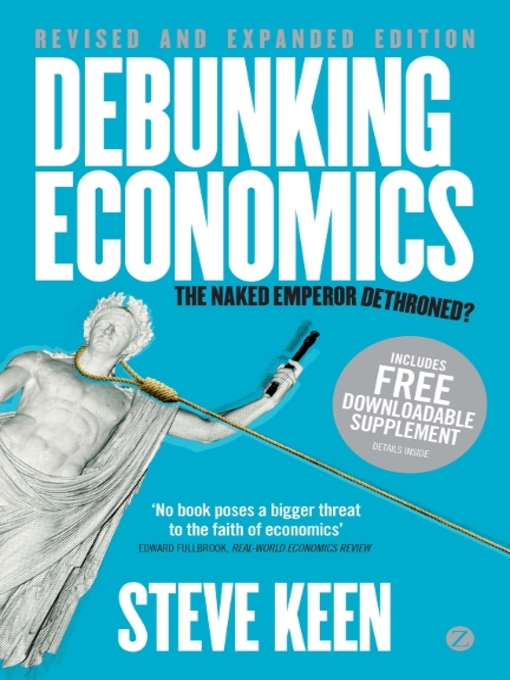 Title details for Debunking Economics by Professor Steve Keen - Available